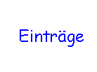 Einträge