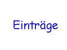 Einträge